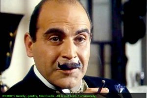 Poirot looking amused